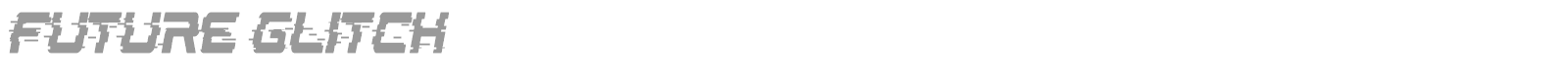 Future Glitch font preview